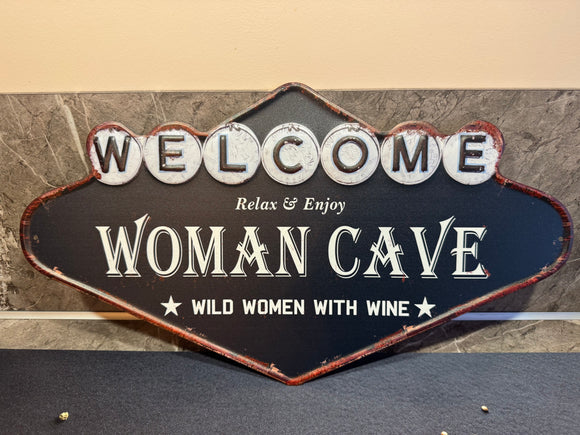 Metalen wandbord Welcome Woman Cave